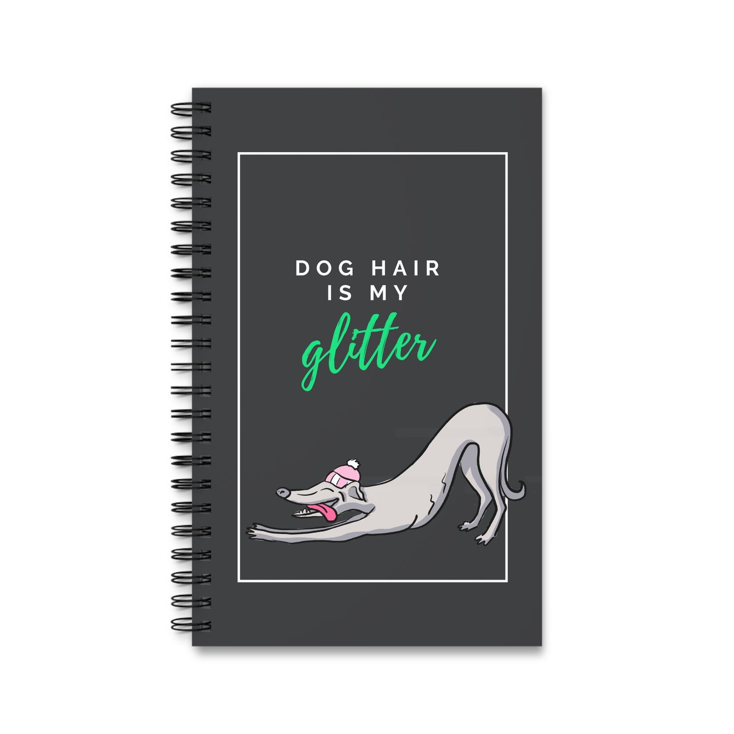 Dog Hair is my Glitter Notebook