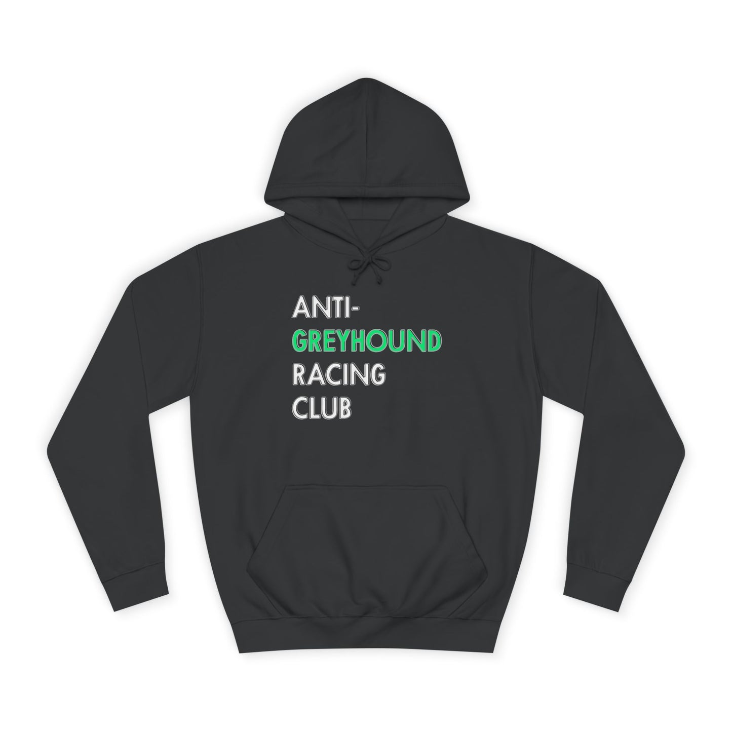 Anti Greyhound Racing Club Hoodie (White Lettering)