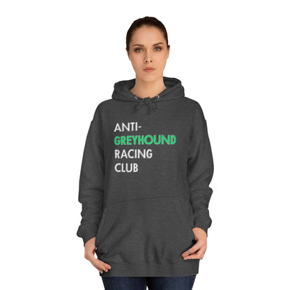 Anti Greyhound Racing Club Hoodie (White Lettering)