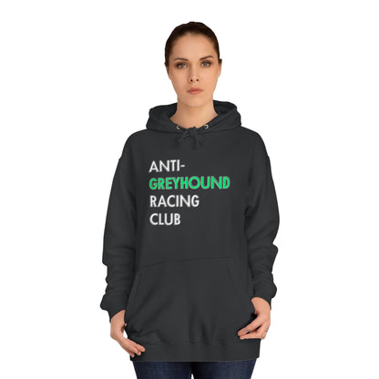 Anti Greyhound Racing Club Hoodie (White Lettering)