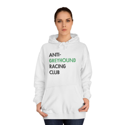 Anti Greyhound Racing Club Hoodie (Black Lettering)