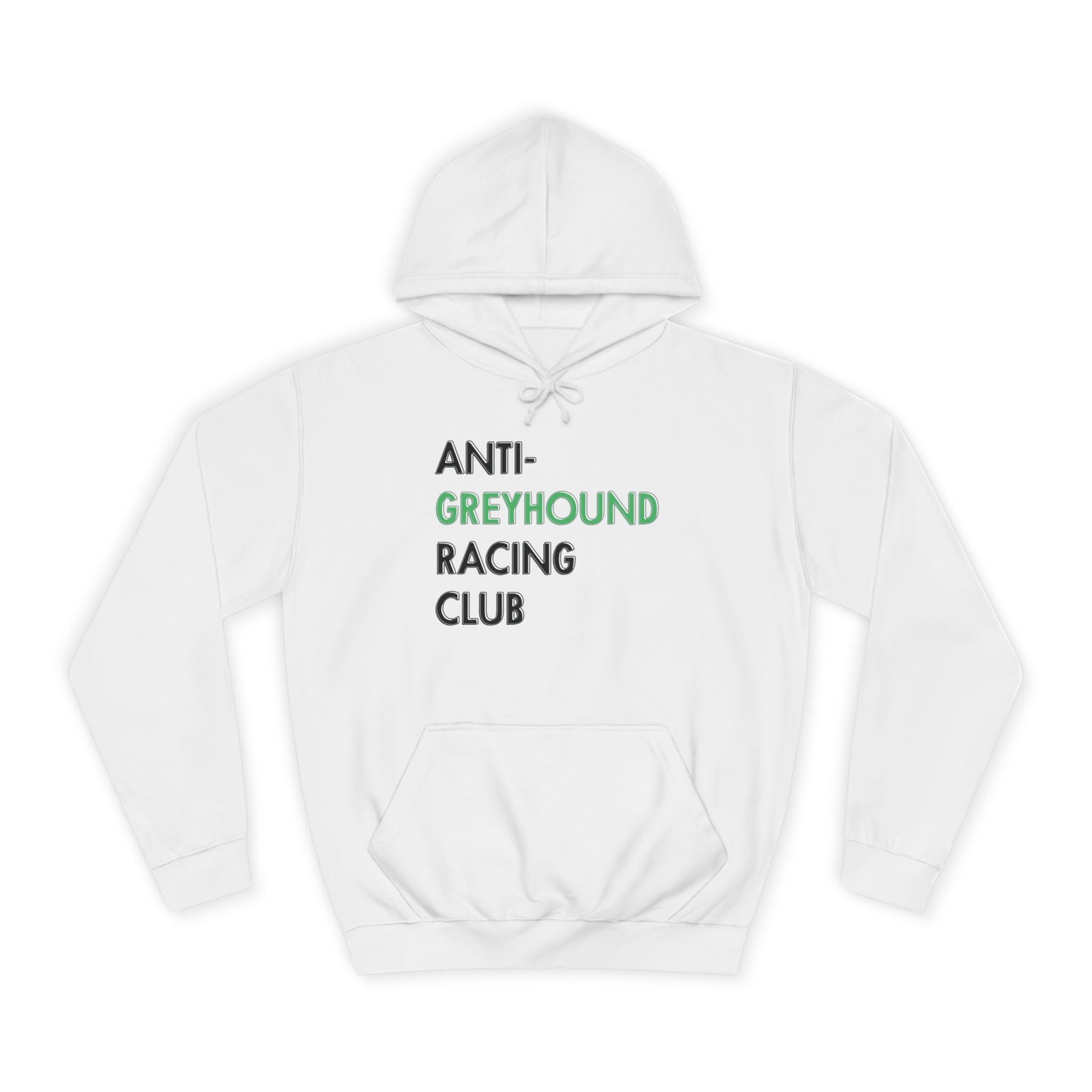 Anti Greyhound Racing Club Hoodie (Black Lettering)