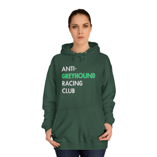 Anti Greyhound Racing Club Hoodie (White Lettering)